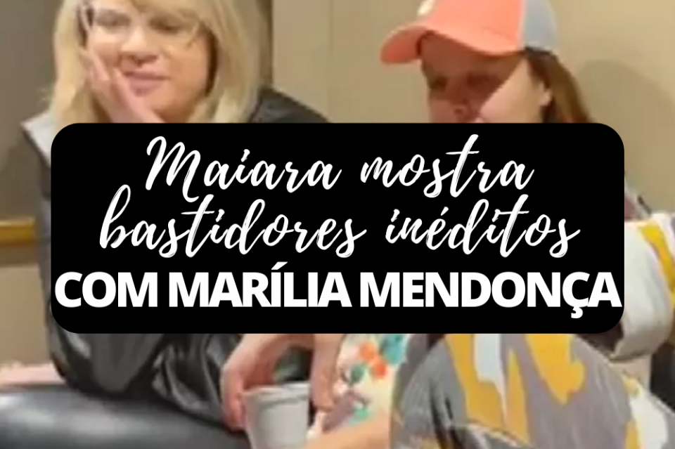 Imagem Maiara mostra bastidores inéditos com Marília Mendonça