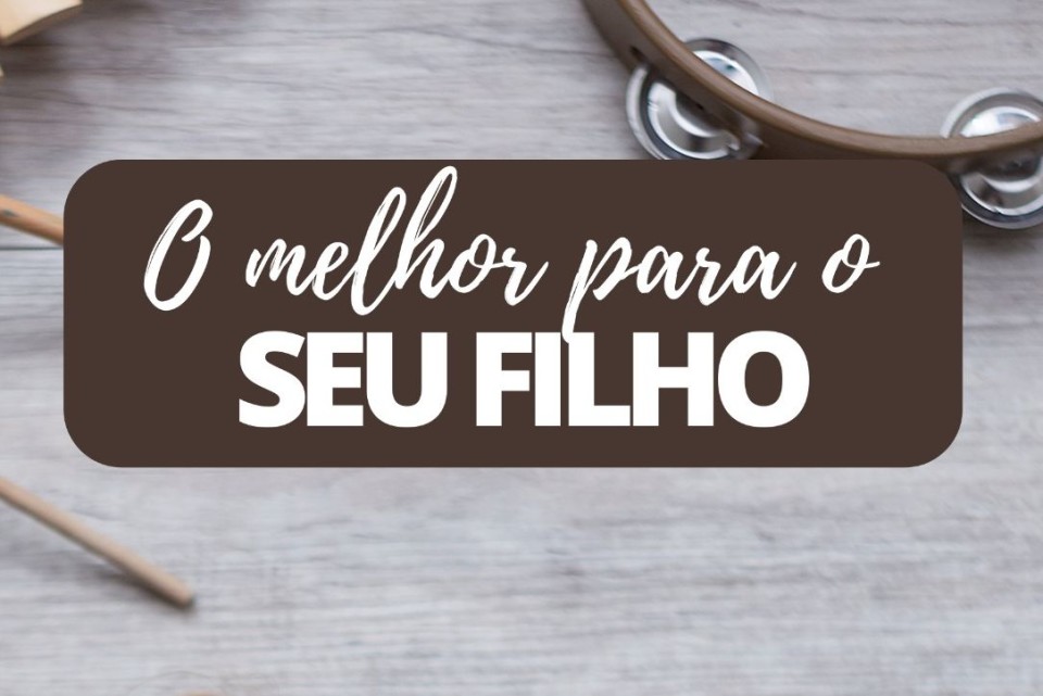 Imagem O melhor para o seu filho