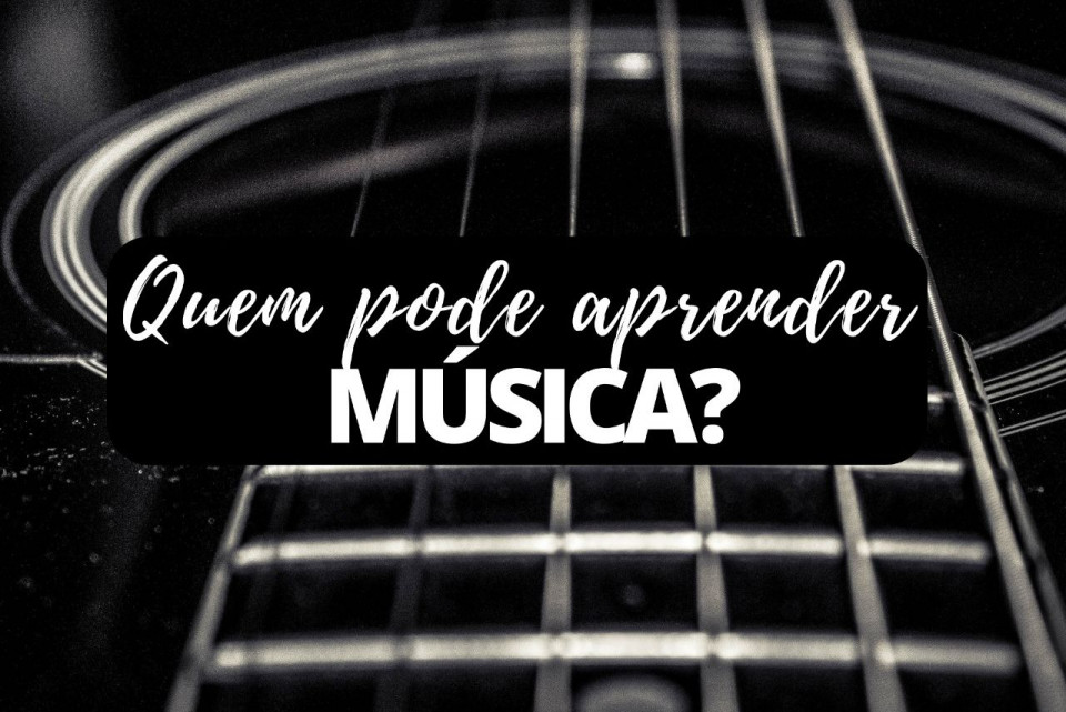 Imagem Quem pode aprender música?