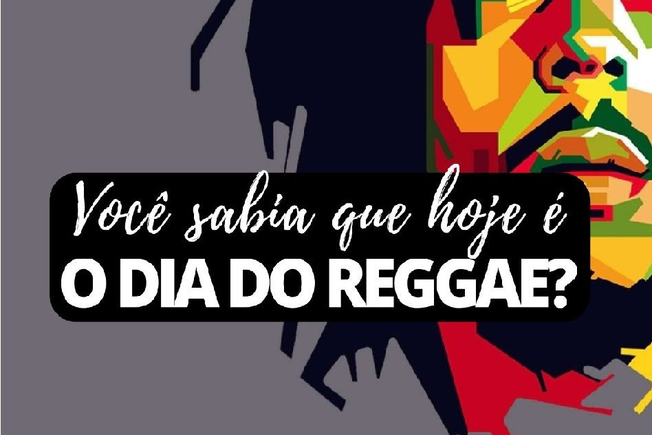 Imagem Você sabia que hoje é o Dia do Reggae?