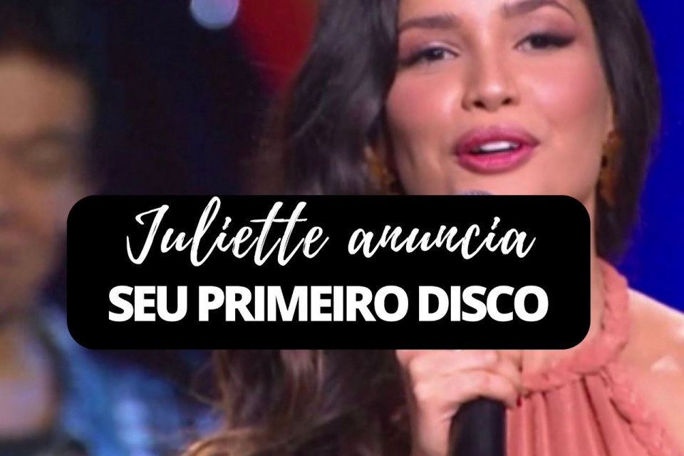 Imagem Juliette anuncia seu primeiro disco 