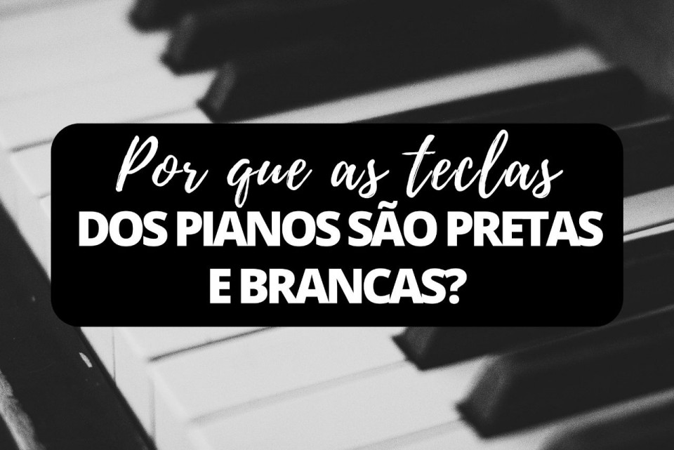 Imagem Por que as teclas dos pianos são pretas e brancas?