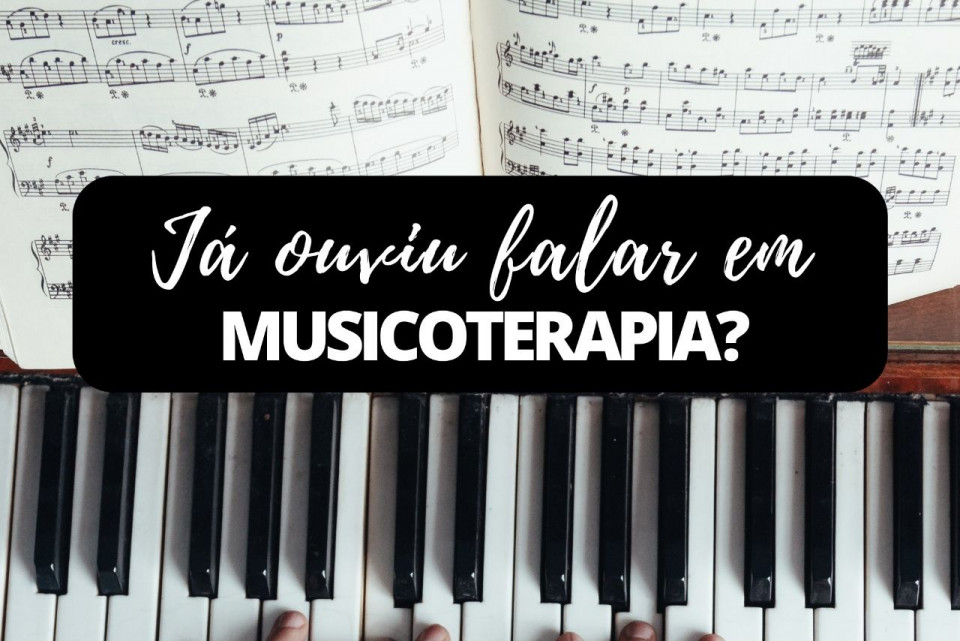 Imagem Você já ouviu falar em musicoterapia?