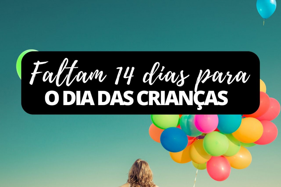 Imagem Faltam 14 dias para o Dia das Crianças