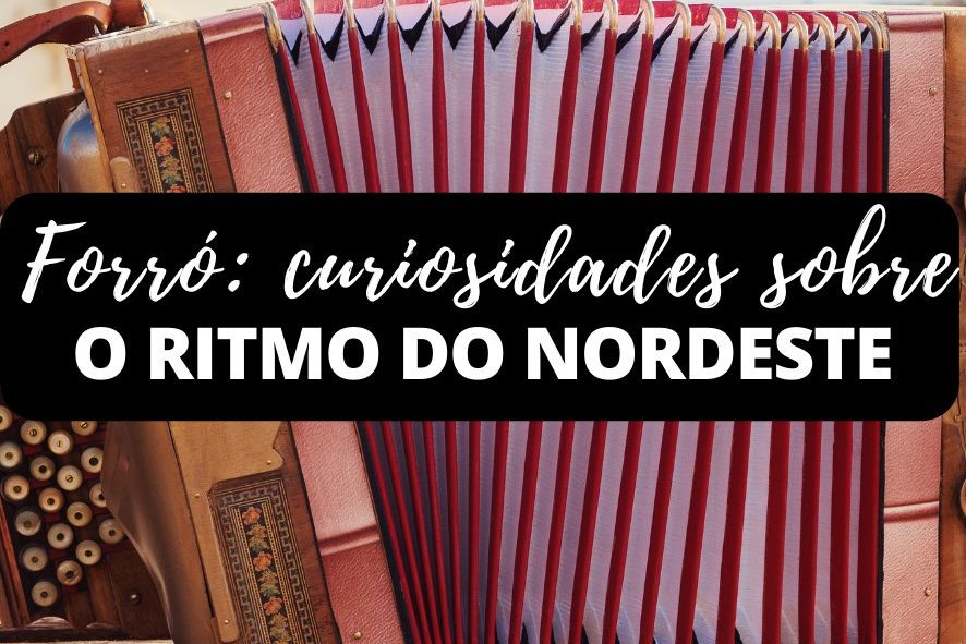 Imagem Forró: curiosidades sobre o ritmo do nordeste